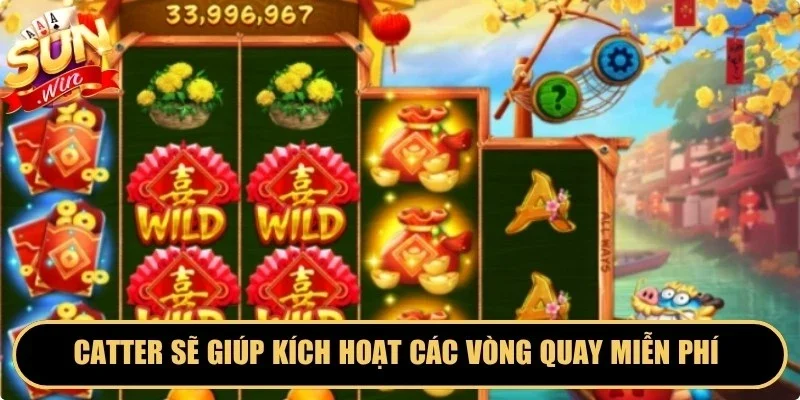 Catter sẽ giúp kích hoạt các vòng quay miễn phí hoặc trò chơi phụ